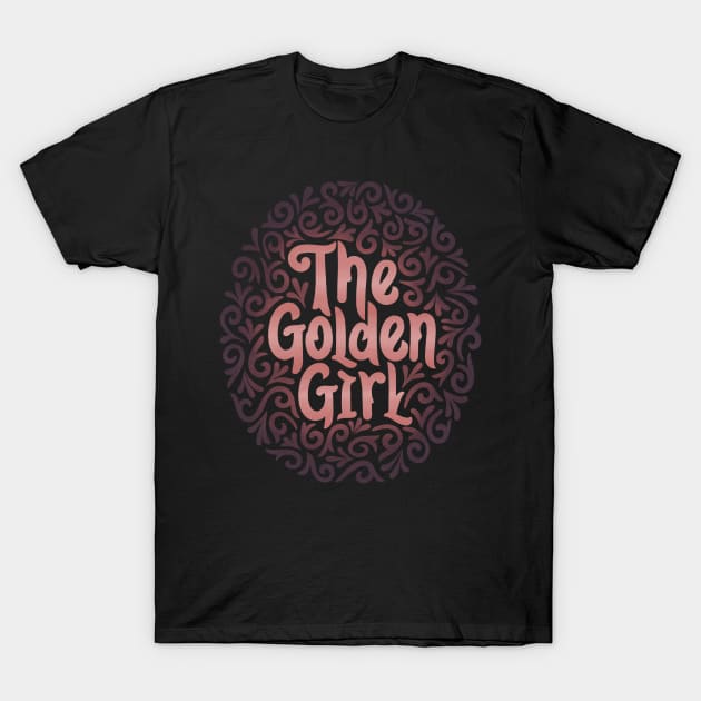 thegoldengirl2 T-Shirt by InisiaType